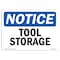Signmission OSHA Notice, 5" Height, Tool Storage Sign, 7" X 5", Landscape OS-NS-D-57-L-18692 - alternate 1